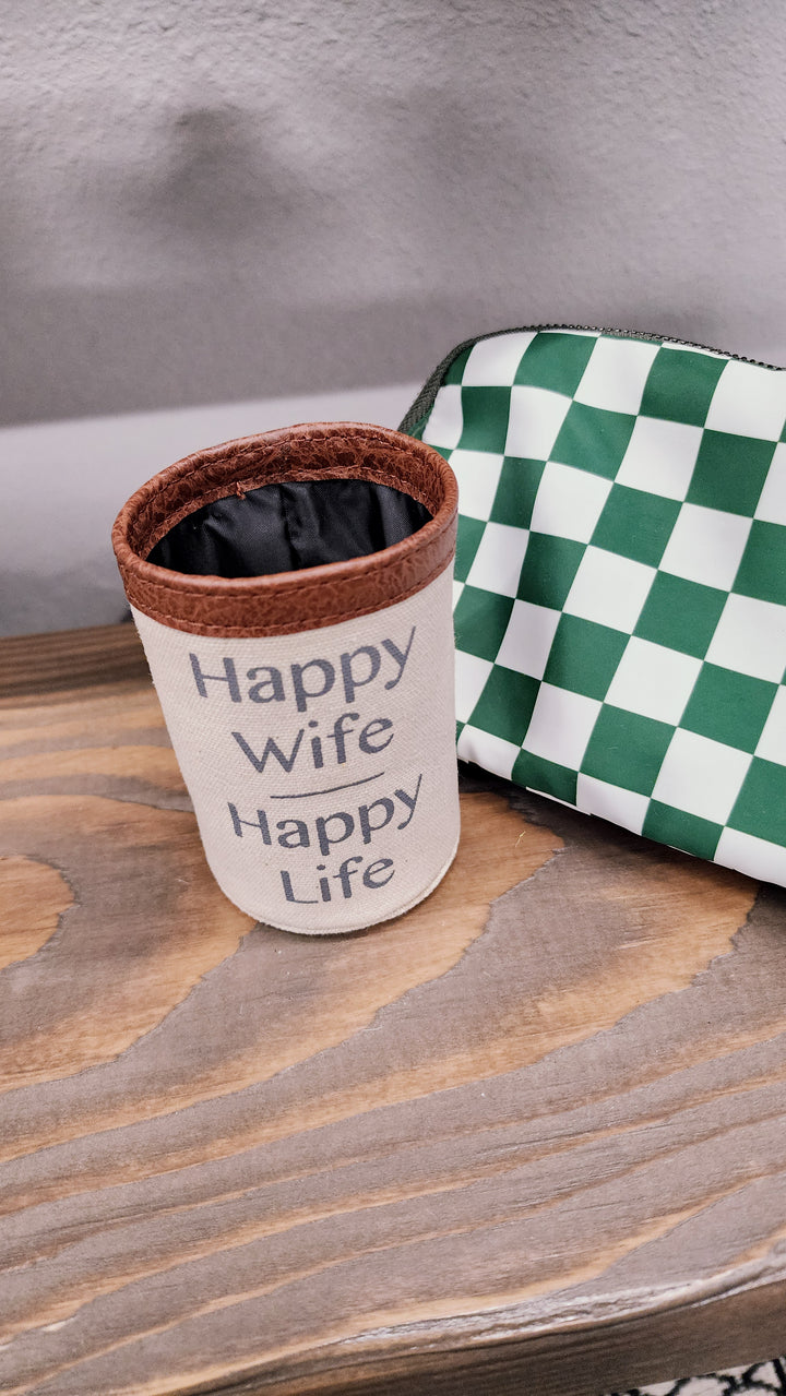 Happy Wife / Happy Life Koozie