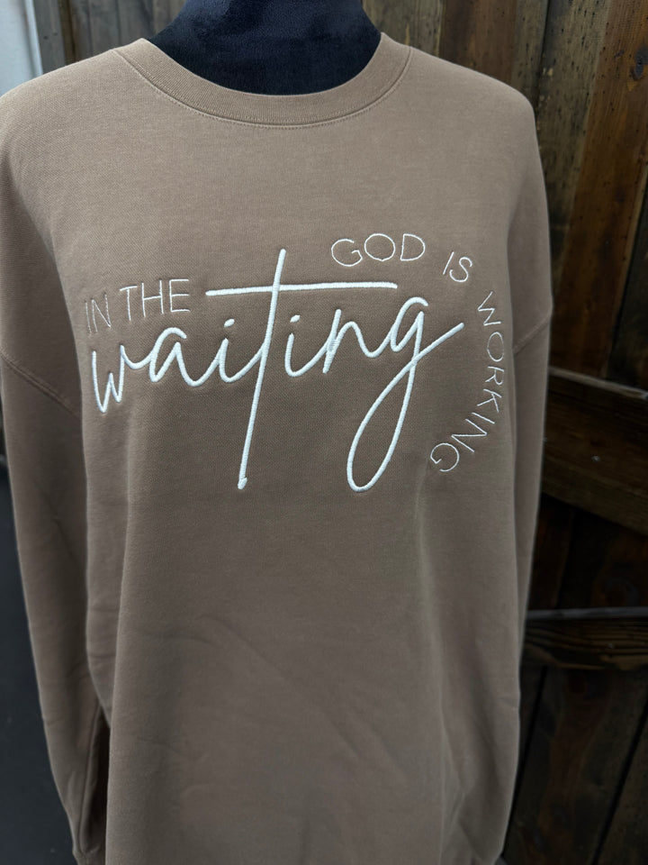 Brown "In The Waiting, God Is Working" Embroidered Crew