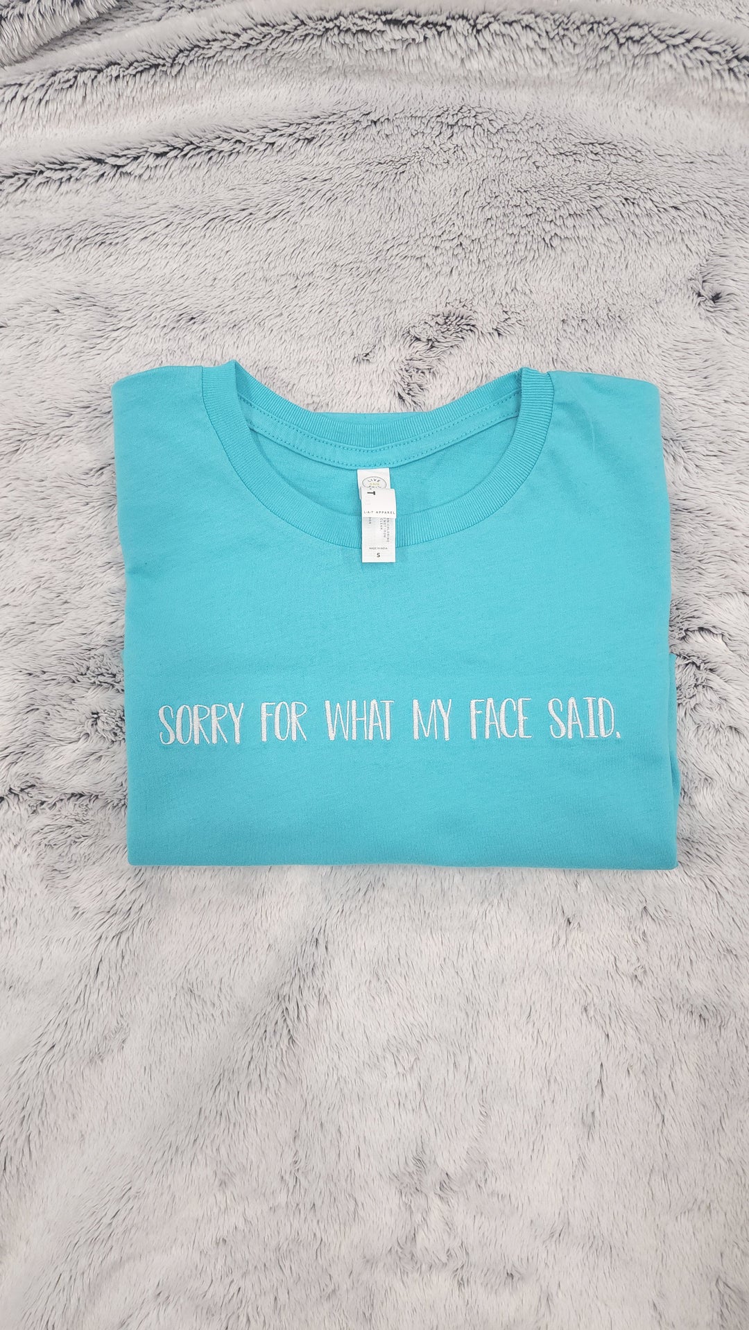 "Sorry For What My Face Said" Embroidered Tee