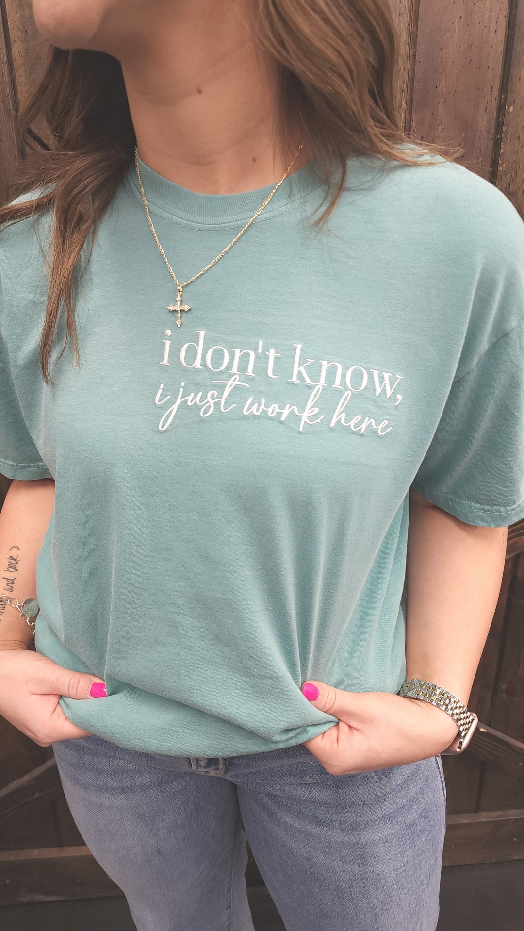 "I Don't Know, I Just Work Here" Embroidered Tee